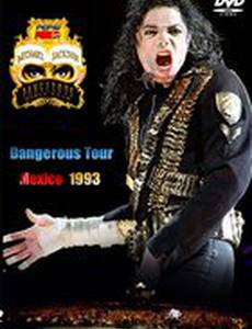 Michael Jackson Live in Mexico: The Dangerous Tour
