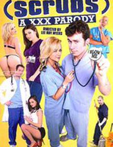 Scrubs: A XXX Parody (видео)