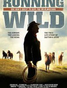 Running Wild: The Life of Dayton O. Hyde