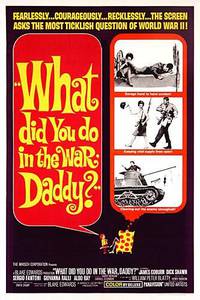 Постер Что ты делал на войне, папа?