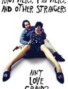 Mothers, Fathers, and Other Strangers