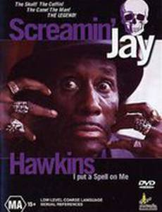 Screamin' Jay Hawkins: I Put a Spell on Me