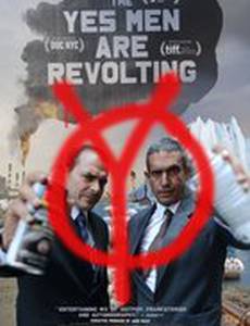 The Yes Men Are Revolting