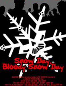 Снежный день, кровавый снежный день