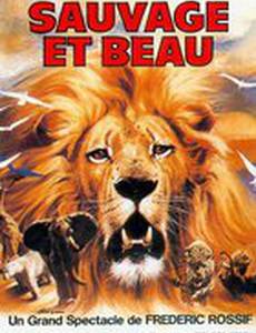 Sauvage et beau