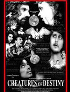 Creatures of Destiny