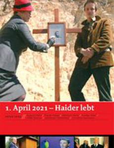 Haider lebt - 1. April 2021