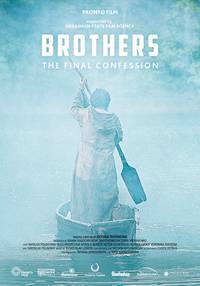 Постер Братья. Последняя исповедь