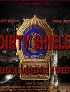 Dirty Shield