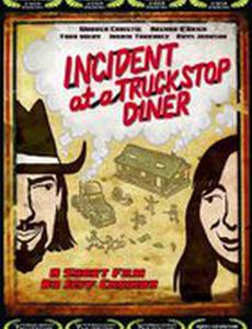 Incident at a Truckstop Diner