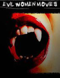 Evil Women Movies