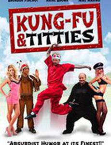 Kung Fu and Titties