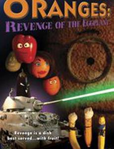Oranges: Revenge of the Eggplant