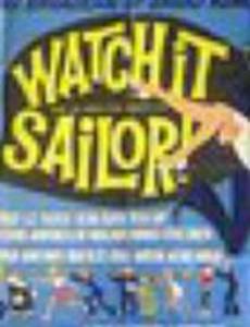 Watch it, Sailor!