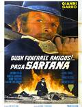 Постер из фильма "Добрых похорон, друг мой!... Сартана идёт" - 1