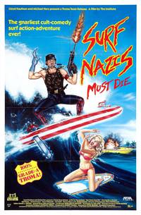 Постер Нацисты-серфингисты должны умереть