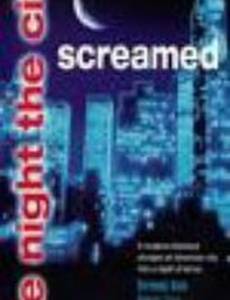 Ночь, когда город вскрикнул