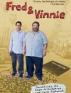 Fred & Vinnie