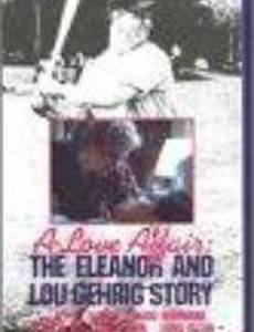 A Love Affair: The Eleanor and Lou Gehrig Story