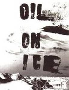 Oil on Ice