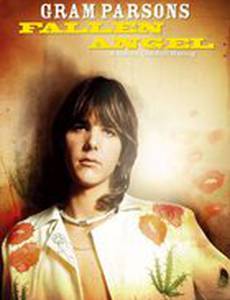 Fallen Angel: Gram Parsons