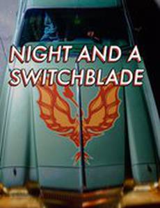 Night and a Switchblade