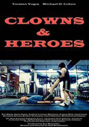 Clowns & Heroes