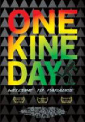 One Kine Day