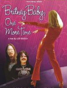 Britney, Baby, One More Time