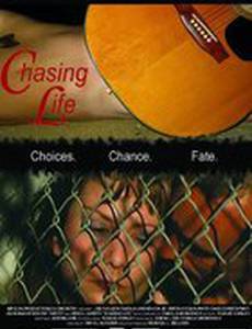 Chasing Life (видео)