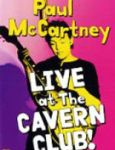 Пол МакКартни: Выступление в Каверн клубе