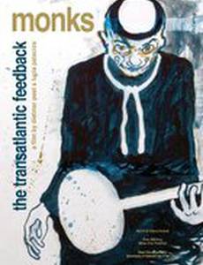 Monks - The Transatlantic Feedback