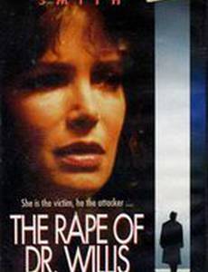 The Rape of Doctor Willis