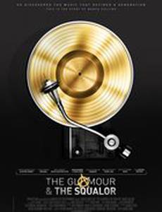 The Glamour & the Squalor