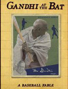 Gandhi at the Bat
