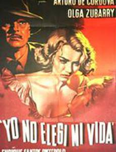 Yo no elegí mi vida