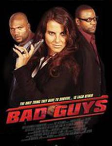 Bad Guys