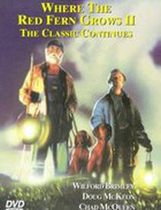 Where the Red Fern Grows: Part Two (видео)