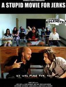 A Stupid Movie for Jerks