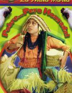 Pobre, pero honrada!