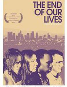 The End of Our Lives