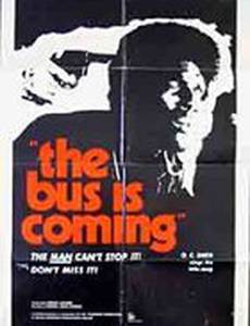 The Bus Is Coming
