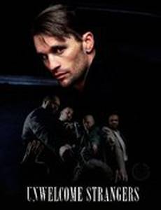 Unwelcome Strangers