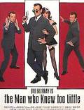 Постер из фильма "Человек, который слишком мало знал" - 1
