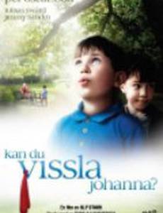 Умеешь ли ты свистеть, Йоханна?