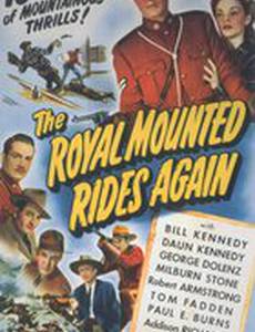 The Royal Mounted Rides Again