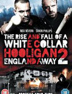 Хулиган с белым воротничком 2: Далеко от Англии