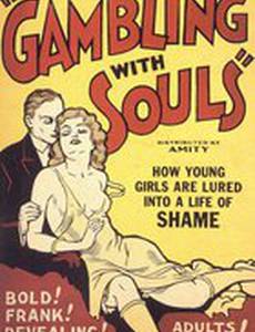 Gambling with Souls