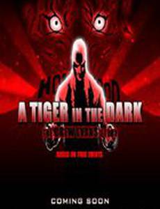 A Tiger in the Dark: New Vengeance (видео)