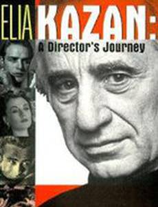 Elia Kazan: A Director's Journey